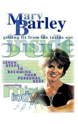 Getting Fit From the Inside Out|Mary Barley
