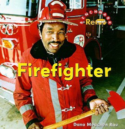 Firefighter|Dana Meachen Rau