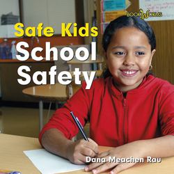 School Safety|Dana Meachen Rau