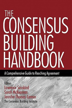 The Consensus Building Handbook|Lawrence E. Susskind