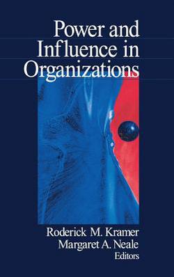 Power and Influence in Organizations|Roderick M. Kramer
