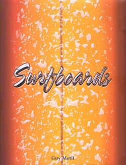 Surfboards|Guy Motil