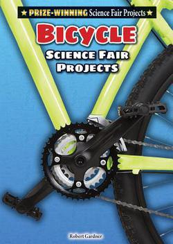 Bicycle Science Fair Projects|Robert Gardner