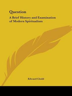 Question|Edward Clodd