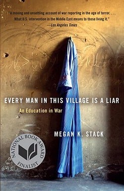 Every Man in This Village Is a Liar|Megan K. Stack