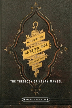 Scripture, Skepticism, and the Character of God|Dane Neufeld