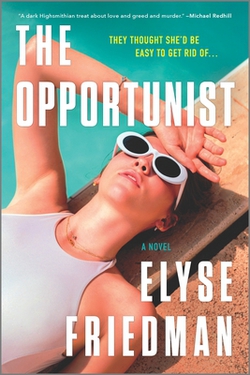 The Opportunist|Elyse Friedman