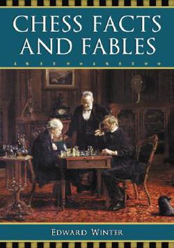 Chess Facts and Fables|Edward Winter