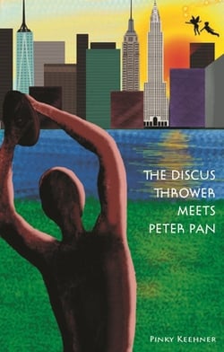 The Discus Thrower Meets Peter Pan|Pinky Keehner