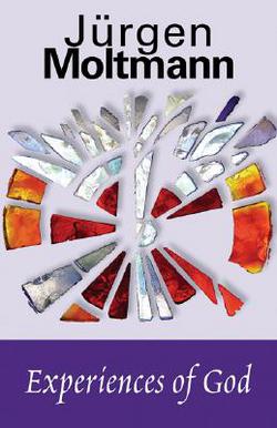Experiences of God|Jürgen Moltmann