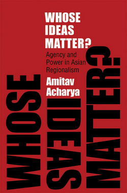 Whose Ideas Matter?|Amitav Acharya