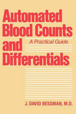 Automated Blood Counts and Differentials|J. David Bessman