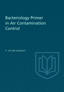 Bacteriology Primer in Air Contamination Control|Van Kingsley