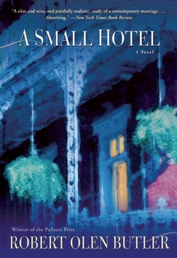 A Small Hotel|Robert Olen Butler
