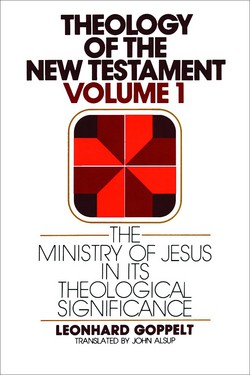The Ministry of Jesus in Its Theological Significance|Leonhard Goppelt