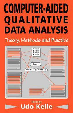 Computer-Aided Qualitative Data Analysis|Udo Kelle