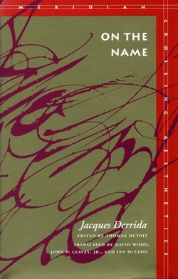 On the Name|Jacques Derrida