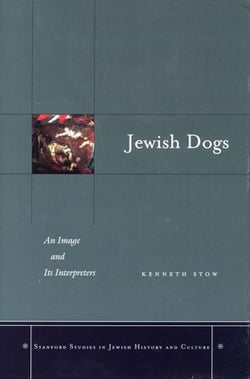 Jewish Dogs|Kenneth Stow