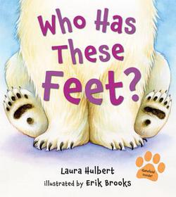 Who Has These Feet?|Laura Hulbert