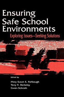 Ensuring Safe School Environments|Mary Susan Fishbaugh