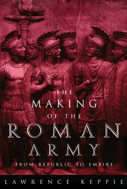 Making of the Roman Army|Lawrence Keppie
