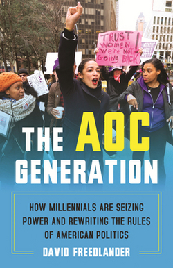 The Aoc Generation|David Freedlander