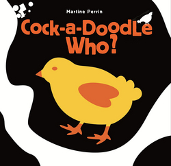 Cock-A-Doodle Who?|Martine Perrin