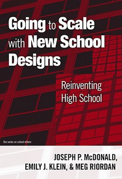 Going to Scale with New School Designs|Joseph P. McDonald