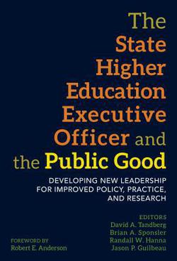 The State Higher Education Executive Officer and the Public Good|David A. Tandberg