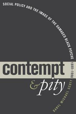 Contempt and Pity|Daryl Michael Scott