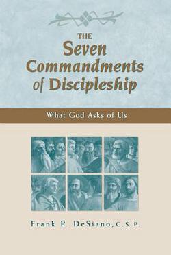 The Seven Commandments of Discipleship|Frank P. Desiano