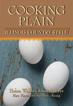 Cooking Plain, Illinois Country Style|Helen Walker Linsenmeyer