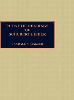 Phonetic Readings of Schubert Lieder|Candace a. Magner