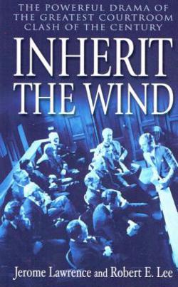 Inherit the Wind|Jerome Lawrence