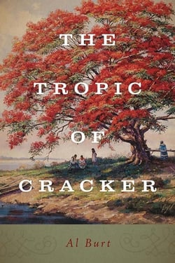 The Tropic of Cracker|Al Burt