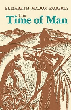 The Time of Man|Elizabeth Madox Roberts