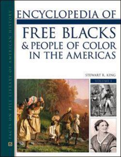 Encyclopedia of Free Blacks & People of Color in the Americas 2 Volume Set|Stewart R. King