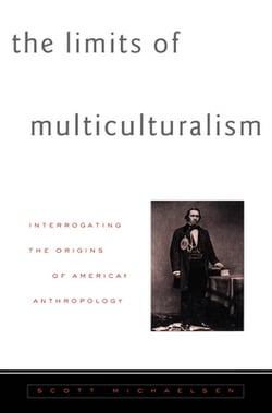 Limits of Multiculturalism|Scott Michaelsen
