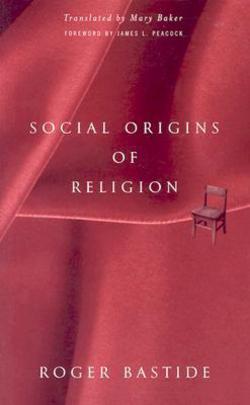 Social Origins of Religion|Roger Bastide