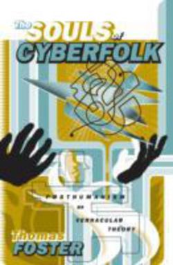 The Souls of Cyberfolk|Thomas Foster