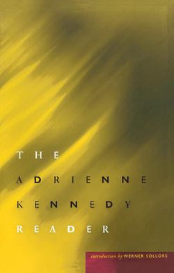 The Adrienne Kennedy Reader|Adrienne Kennedy