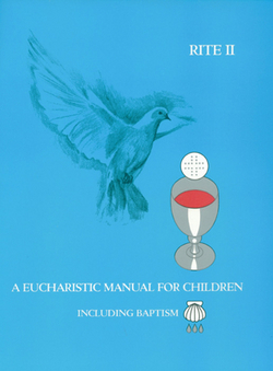 A Eucharistic Manual for Children, Rites 1 & 2|Eileen Garrison