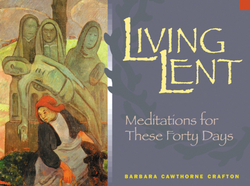 Living Lent|Barbara Cawthorne Crafton