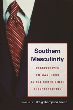 Southern Masculinity|Benjamin Wise