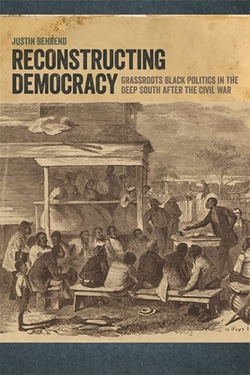 Reconstructing Democracy|Justin Behrend