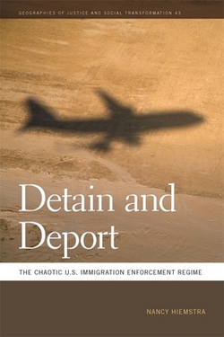 Detain and Deport|Nancy Hiemstra