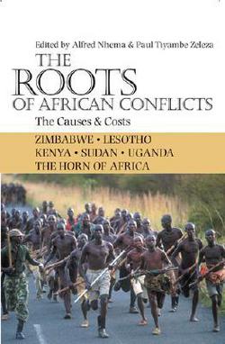 The Roots of African Conflicts|Alfred Nhema
