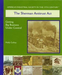The Sherman Antitrust ACT|Holly Cefrey