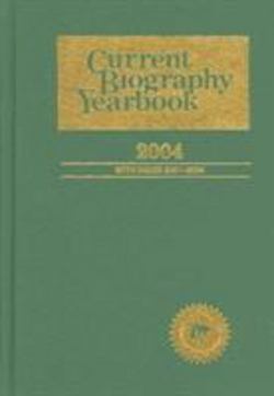 Current Biography Yearbook-2004|Hw Wilson