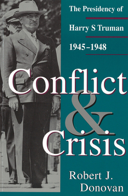 Conflict and Crisis|Robert J. Donovan